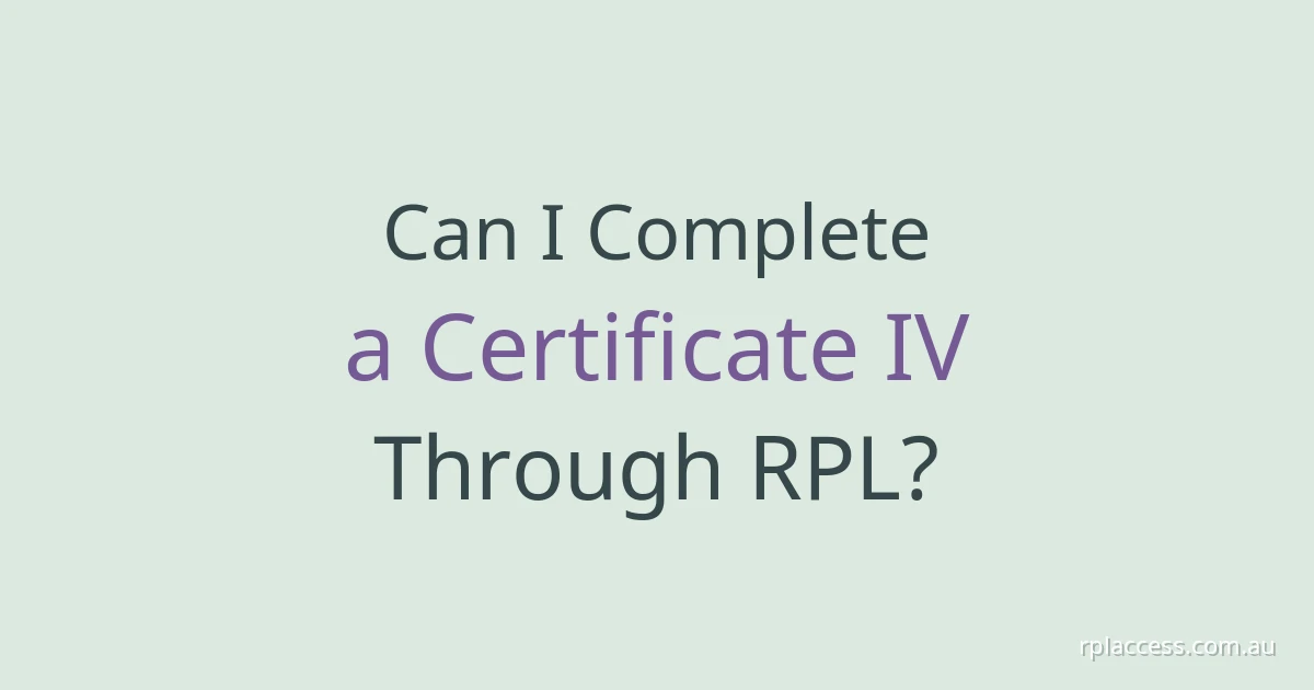 Certificate IV through RPL article graphic on a light sage background with the title and rplaccess.com.au in white