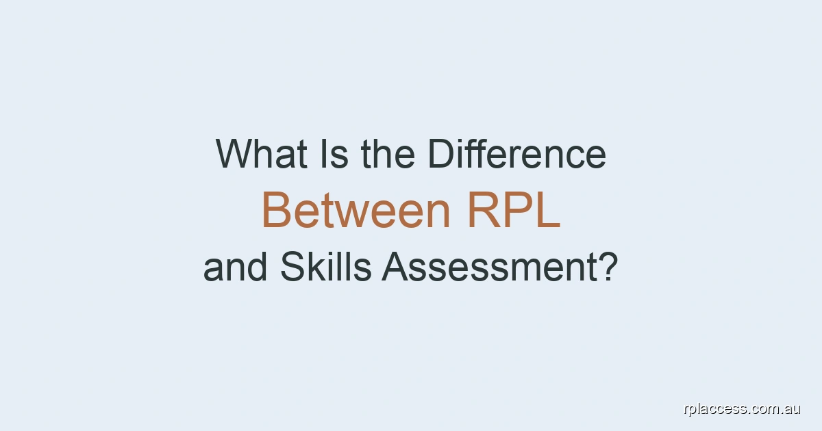Minimal title image for an article explaining the difference between RPL and skills assessment in Australia