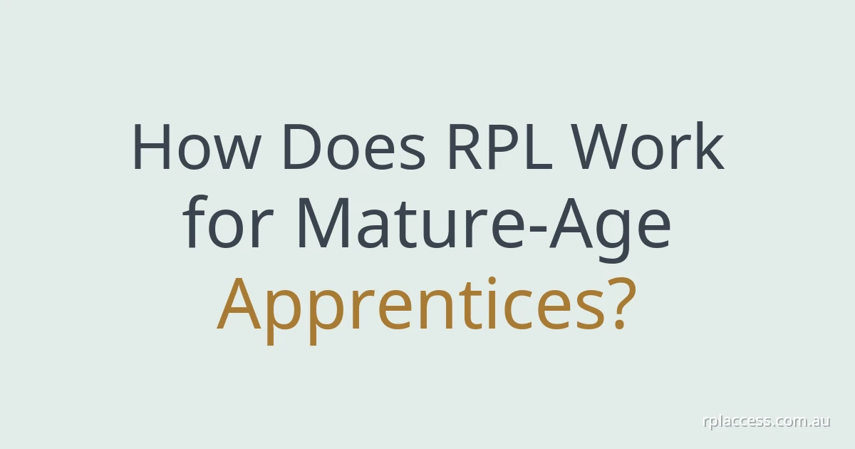 How does RPL work for mature-age apprentices? title on a plain light background, with rplaccess.com.au in white at bottom right