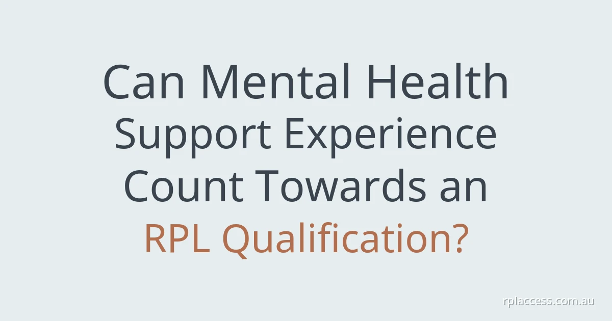 Title graphic reading Can mental health support experience count towards an RPL qualification?