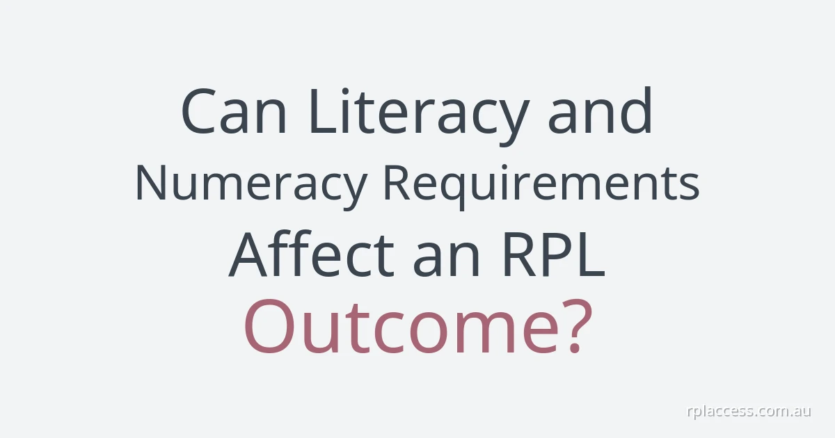 Title ‘Can literacy and numeracy requirements affect an RPL outcome?’ on a plain pale sage background, with rplaccess.com.au at bottom right.