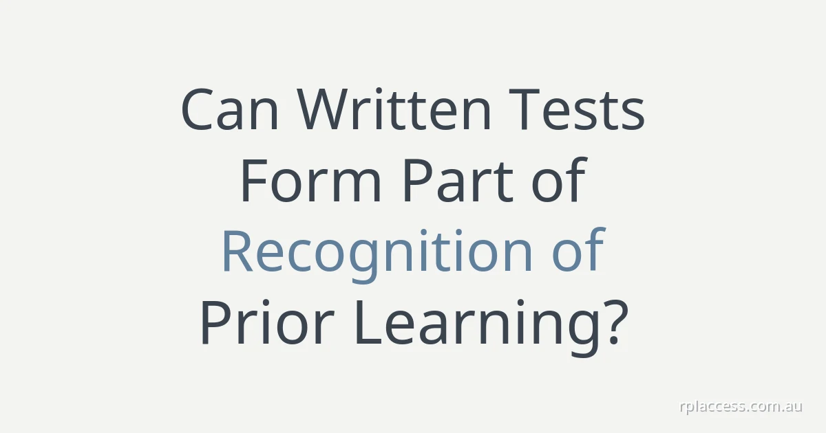 Title text ‘Can written tests form part of Recognition of Prior Learning?’ on a plain light background
