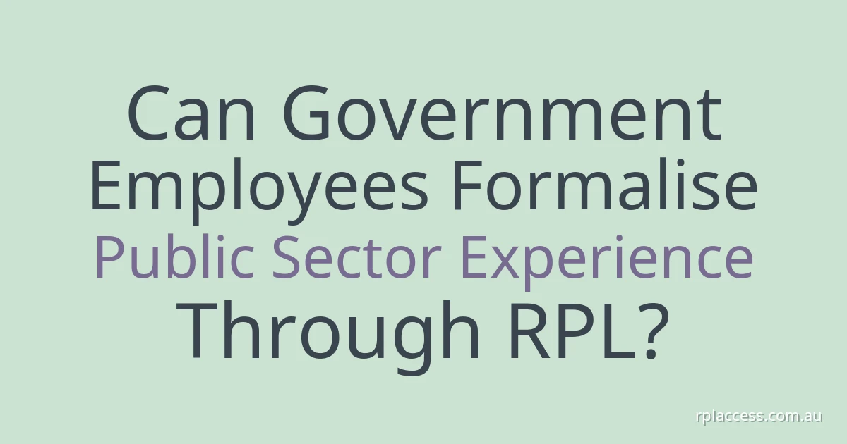 Light-coloured title graphic reading ‘Can government employees formalise public sector experience through RPL?’